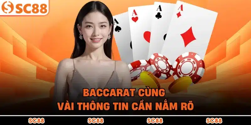 Baccarat cùng vài thông tin cần nắm rõ