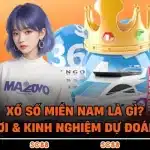 Xổ Số Miền Nam Là Gì? Cách Chơi & Kinh Nghiệm Dự Đoán Chuẩn